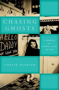 Chasing Ghosts: a Memoir of Father, Gone to War