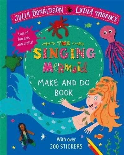 The Singing Mermaid: Make And Do Book: With Over 200 Stickers