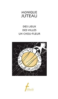 Des lieux, des villes, un choux-fleur