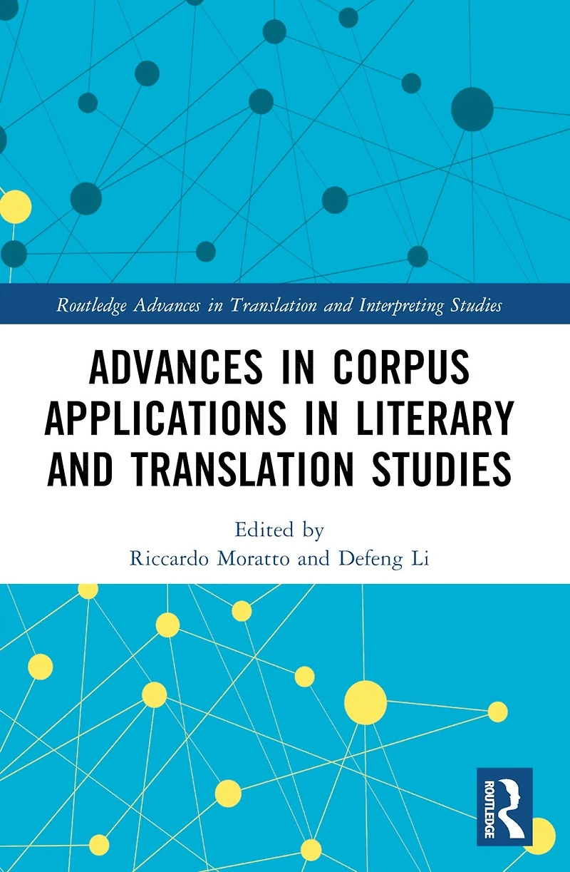 Advances Corpus Applications Literary and Translation Studies