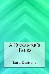 A Dreamer's Tales