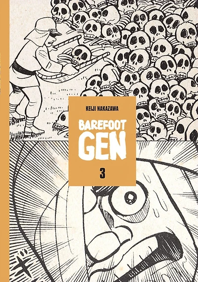 Barefoot Gen Volume 3: Life After the Bomb