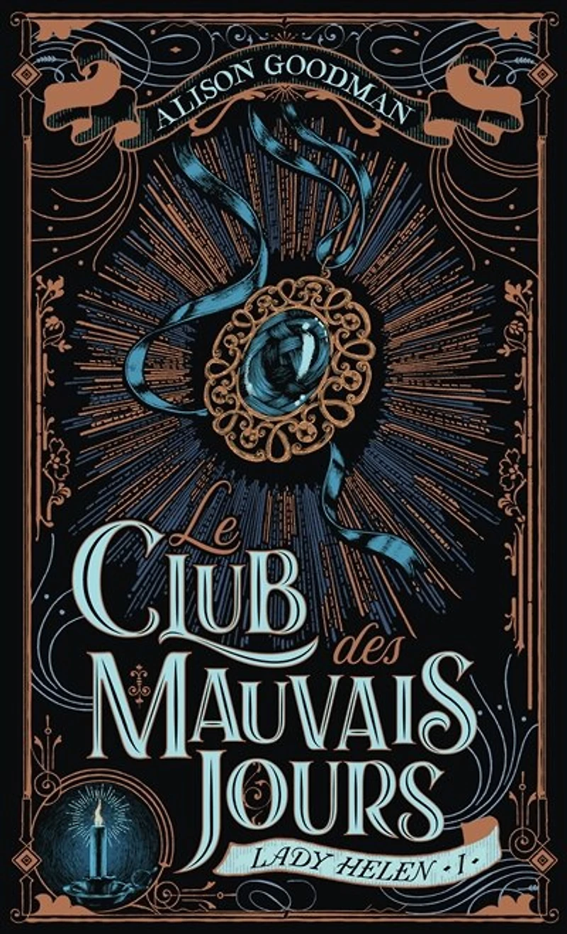 LADY HELEN T01 : LE CLUB DES MAUVAIS JOURS