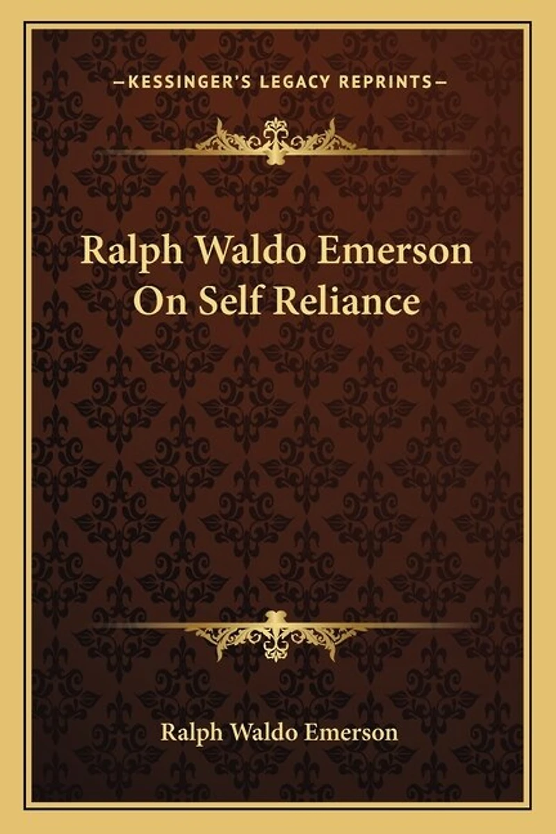Ralph Waldo Emerson On Self Reliance