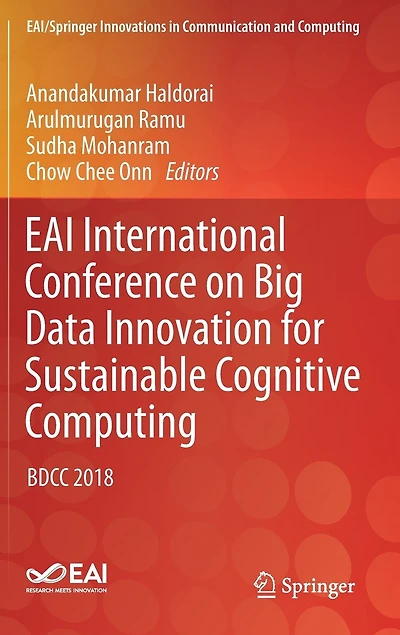 EAI International Conference on Big Data Innovation for Sustainable Cognitive Computing: BDCC 2018