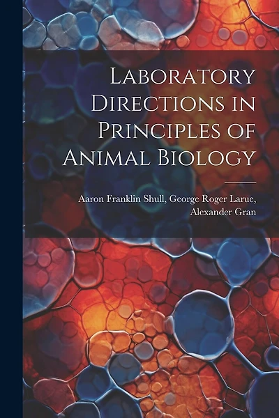 Laboratory Directions in Principles of Animal Biology