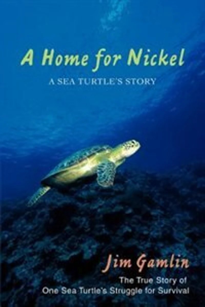 A Home for Nickel: Sea Turtle's Story