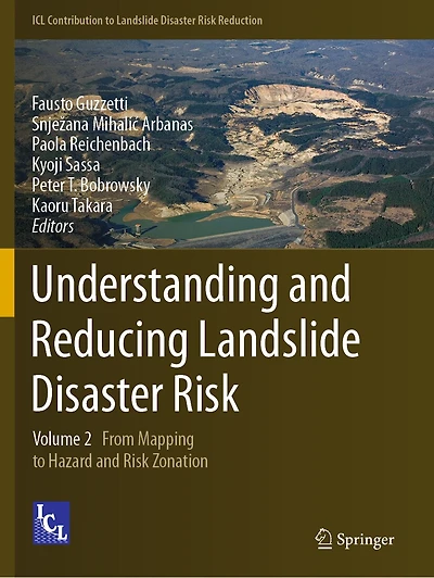 Understanding And Reducing Landslide Disaster Risk: Volume 2 From Mapping To Hazard And Risk Zonation