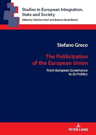 The Politicization of the European Union: From European Governance to EU Politics