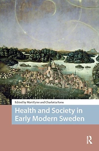 Health and Society Early Modern Sweden