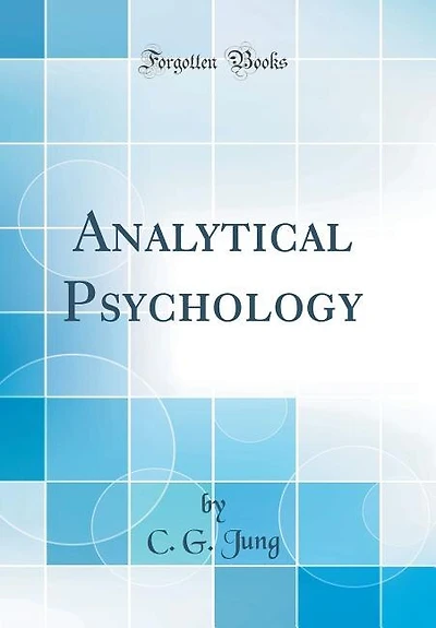 Analytical Psychology (Classic Reprint