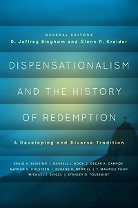 Dispensationalism and the History of Redemption: A Developing Diverse Tradition
