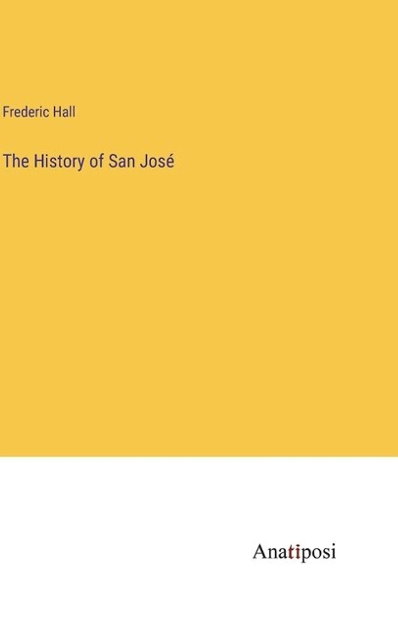 The History of San José