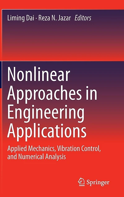 Nonlinear Approaches Engineering Applications: Applied Mechanics, Vibration Control, and Numerical Analysis
