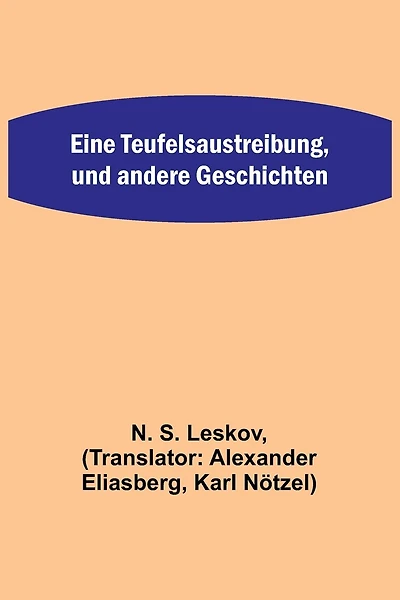 Eine Teufelsaustreibung, und andere Geschichten
