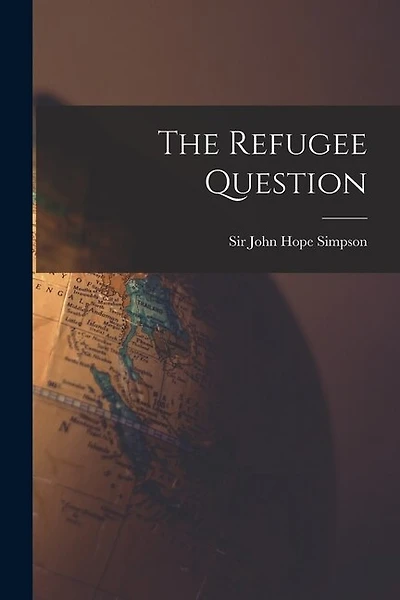 The Refugee Question