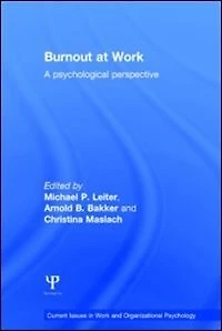 Burnout at Work: A psychological perspective