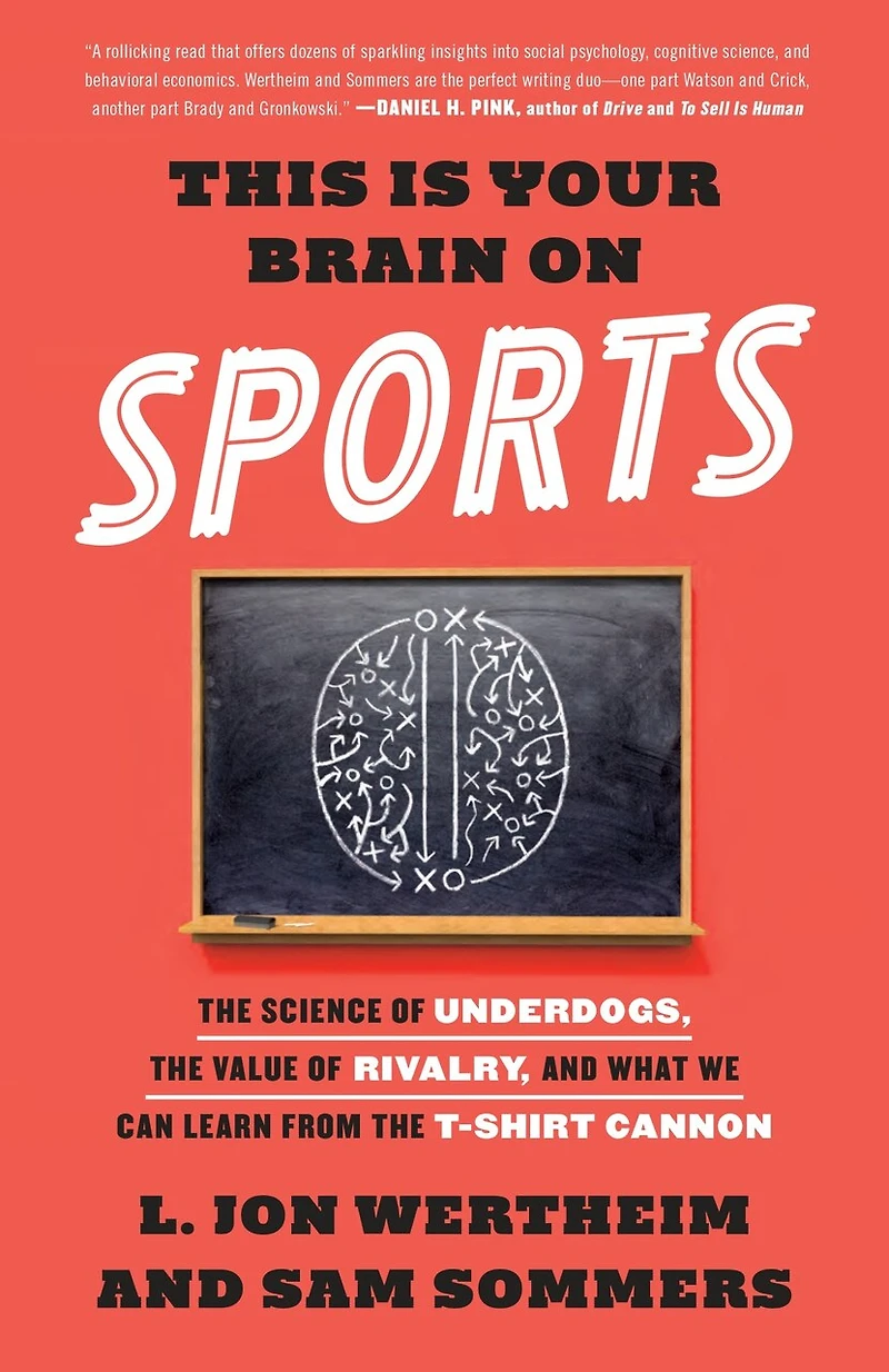 This Is Your Brain on Sports: the Science of Underdogs, Value Rivalry, and What We Can Learn from T-Shirt Cannon