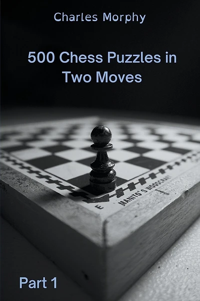 500 Chess Puzzles in Two Moves
