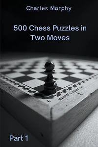 500 Chess Puzzles in Two Moves