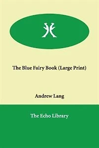 The Blue Fairy Book (large Print)