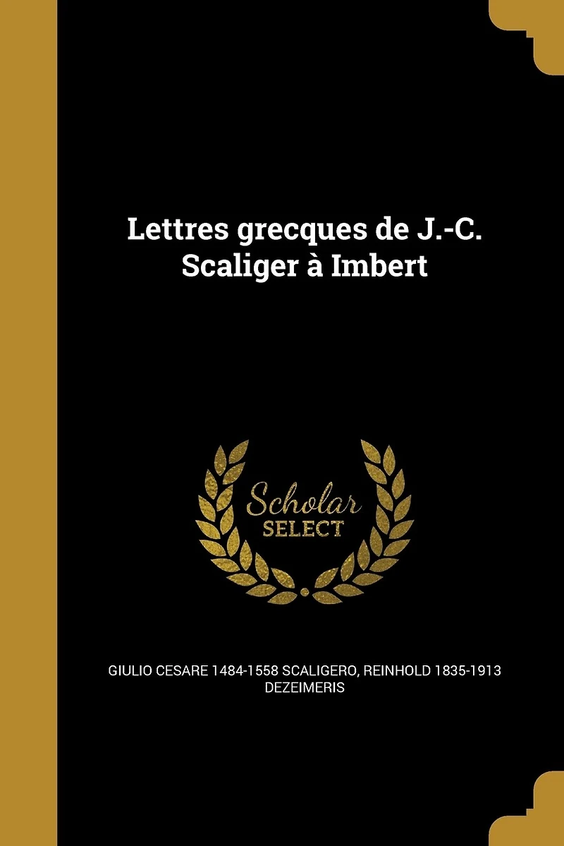 Lettres grecques de J.-C. Scaliger à Imbert