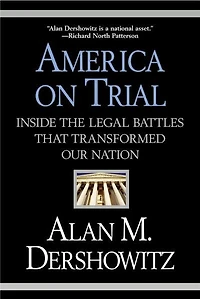 America On Trial: Inside The Legal Battles That Transformed Our Nation