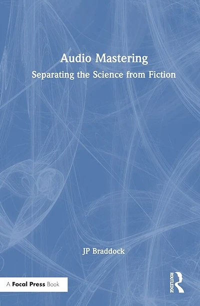 Audio Mastering: Separating the Science from Fiction