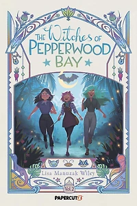 The Witches of Pepperwood Bay Vol. 2