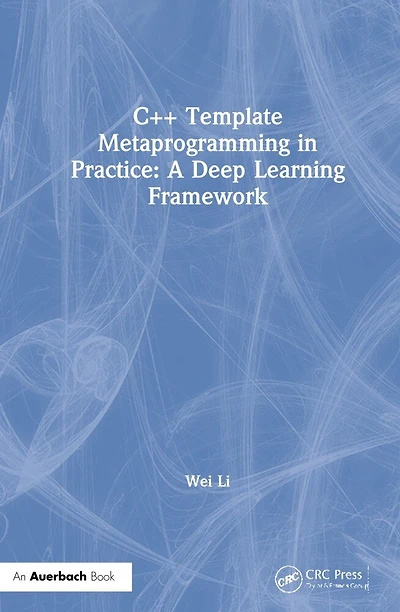 C++ Template Metaprogramming Practice: A Deep Learning Framework