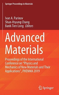 Advanced Materials: Proceedings of the International Conference on "Physics and Mechanics New Materials Their Applications", PHENMA 2019