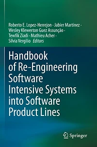 Handbook of Re-Engineering Software Intensive Systems into Software Product Lines
