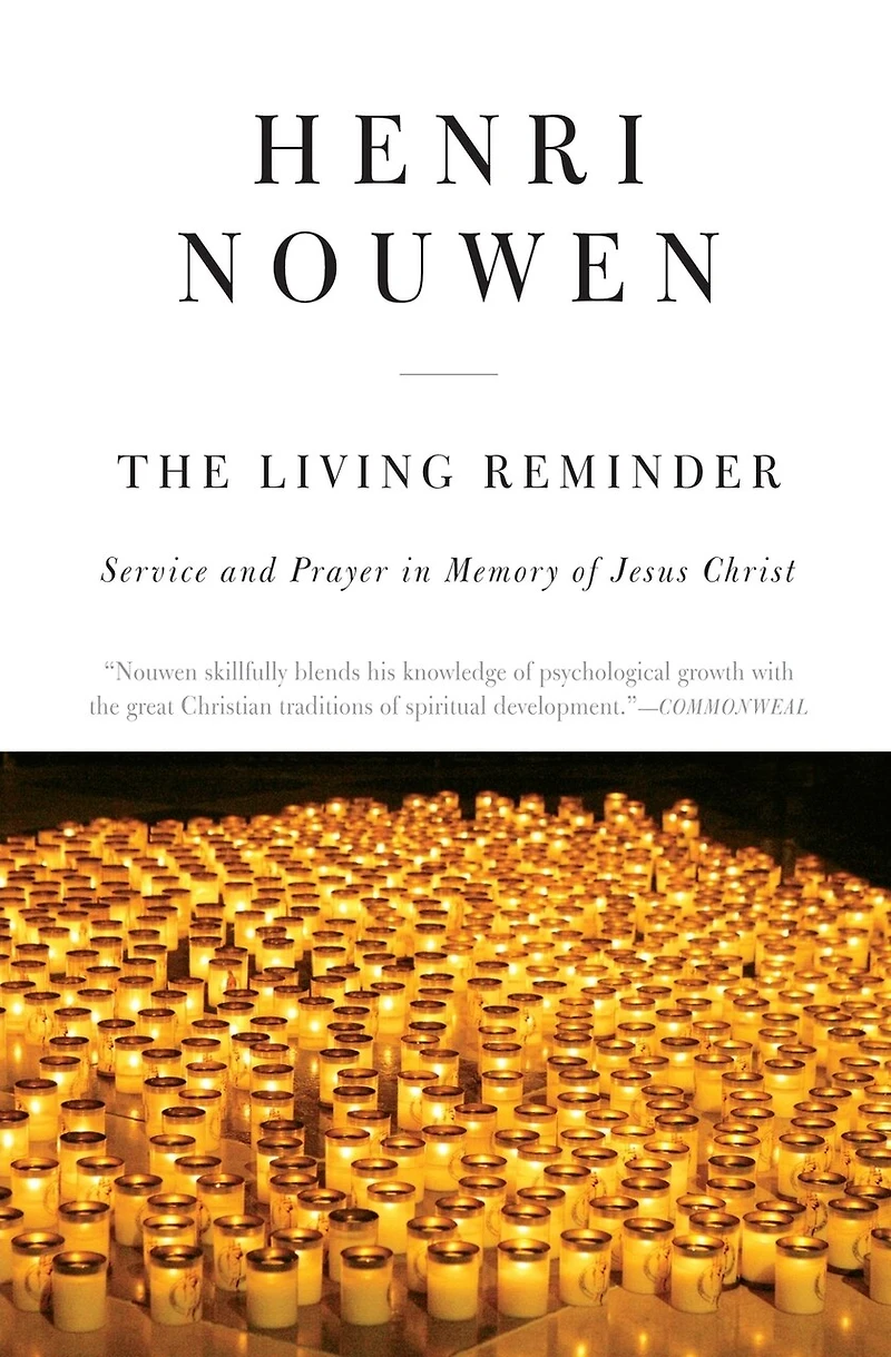 The Living Reminder: Service and Prayer Memory of Jesus Christ
