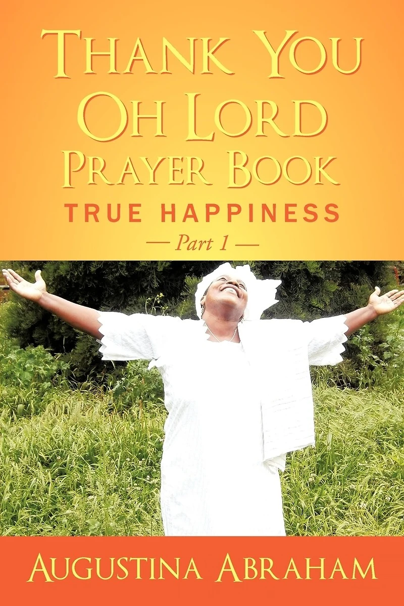 Thank You, Oh Lord - Prayer Book: True Happiness Part 1