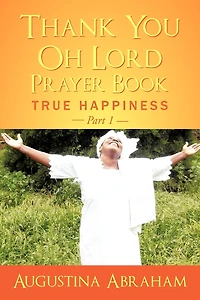 Thank You, Oh Lord - Prayer Book: True Happiness Part 1