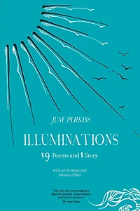 Illuminations: 19 Poems and 1 Story