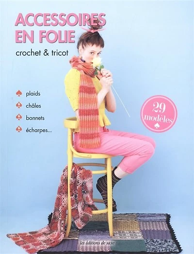 Accessoires en folie : crochet et tricot