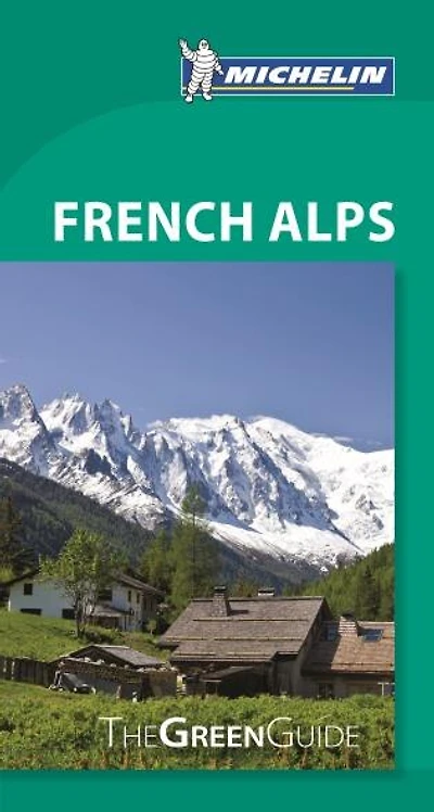 Michelin Green Guide French Alps, 6e