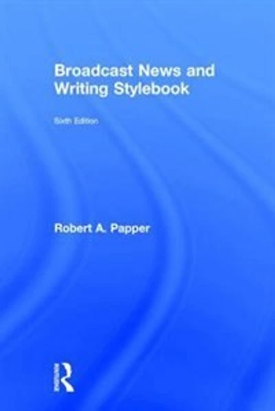 Broadcast News and Writing Stylebook