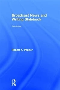 Broadcast News and Writing Stylebook