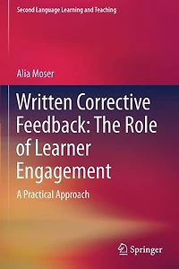 Written Corrective Feedback: The Role Of Learner Engagement: A Practical Approach