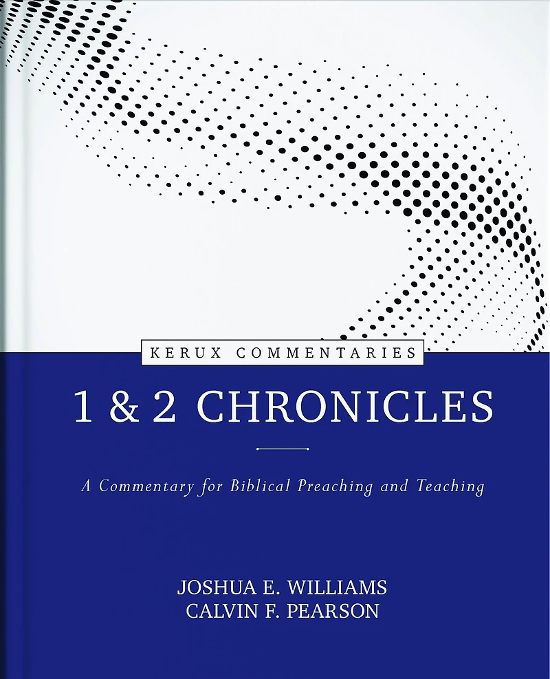 1 & 2 Chronicles: A Commentary for Biblical Preaching and Teaching