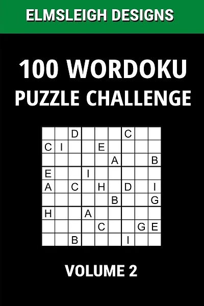 100 Wordoku Puzzle Challenge: A Word Sudoku Puzzle Book - A Letter Based Brain Teaser Puzzle Book for Puzzle lovers - Volume 2