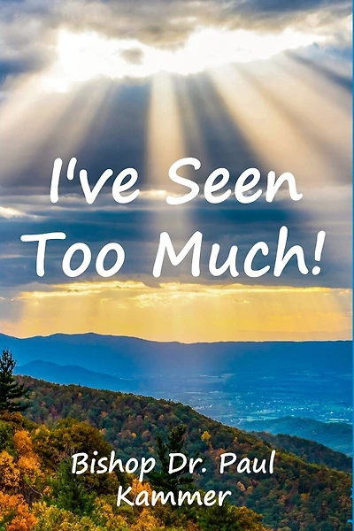 I've Seen Too Much!