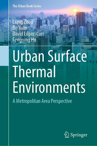 Urban Surface Thermal Environments: A Metropolitan Area Perspective