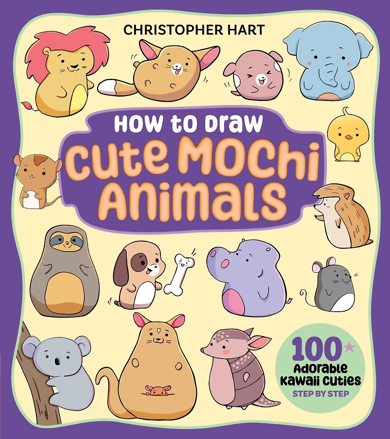 How to Draw Cute Mochi Animals: 100 Adorable Kawaii Cuties Step by Step