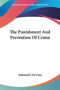 The Punishment and Prevention of Crime