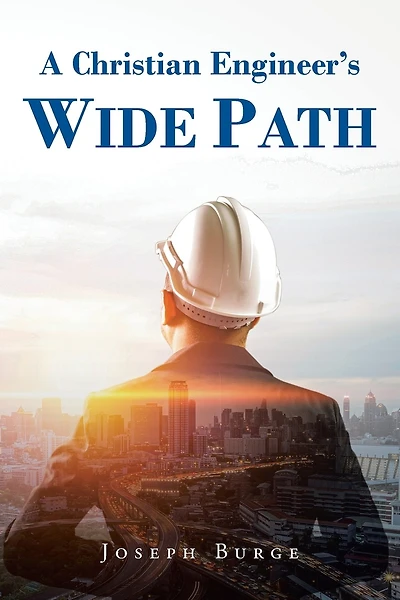 A Christian Engineer's Wide Path