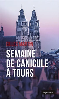 Semaine de canicule à Tours