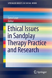 Ethical Issues Sandplay Therapy Practice and Research